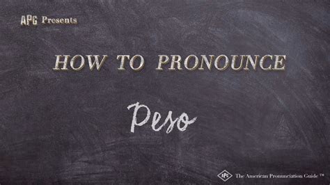 How to pronounce peso .